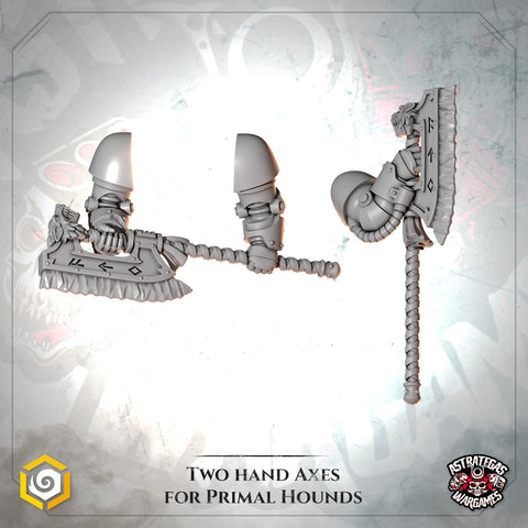 Hachas Primal Hounds D